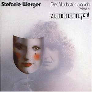 Stefanie Werger - Die N??chste Bin Ich-Minus 1/ - Zortam Music