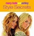 Mary-Kate und Ashley. Style Secrets 1: So findest du deinen eigenen Stil