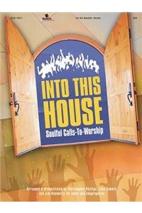 Into This House Choral Book