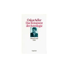 Das Testament der Astrologie, Bd.3, Mensch und Erde