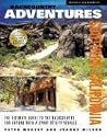Backcountry Adventures Southern California: The Ultimate Guide to the Backcountry for anyone with a Sport Utility Vehicle