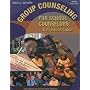 Group Counseling for School Counselors