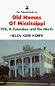 The Pelican Guide to Old Homes of Mississippi: Vol 2 Columbus and the North