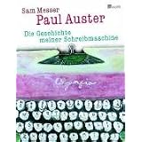 Die Geschichte meiner Schreibmaschinevon "Paul Auster"