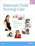Maternal Child Nursing Care 4th (forth) edition Text Only