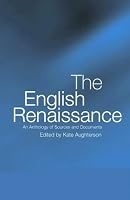 The English Renaissance: An Anthology of Sources and Documents