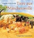 Tiere aus Märchenwolle