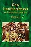 Das Hanfbackbuch. Von Meisterhand gebacken