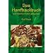 Das Hanfbackbuch. Von Meisterhand gebacken