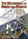 The Mechanics of Anime and Manga Volume I: Drawing an Anime or Manga Character from Concept to Color (v. 1)