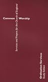 Common Worship: Services and Prayers for the Church of England: Ordination Services - Study Guide