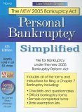Personal Bankruptcy Simplified: File for Bankruptcy with the new 2005 Bankruptcy Act (Law Made Simple)