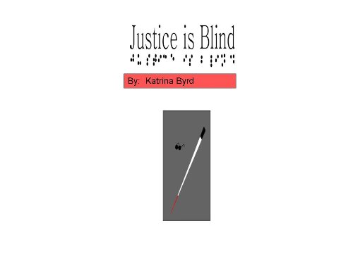 Justice is Blind