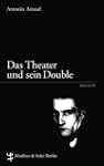 Das Theater und sein Double