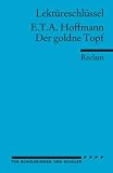 Lekt&uuml;reschl&uuml;ssel zu E.T.A - Hoffmann: Der goldne Topf - Martin Neubauer