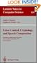 Error Control, Cryptology, and Speech Compression: Workshop on Information Protection, Moscow, Russia, December 6-9, 1993 : Selected Papers (Lecture)