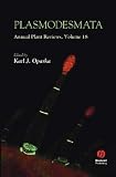 Annual Plant Reviews, Plasmodesmata (Volume 18)