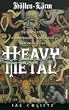 H�llen-L�rm: Die Komplette, schonungslose, einzigartige Geschichte des Heavy Metal