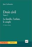 Revue Presses Universitaires de France - PUF  / Droit civil, tome 2 : La Famille, l'enfant, le couple