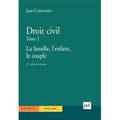 Droit civil, tome 2 : La Famille, l'enfant, le couple