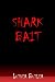 Books : SHARK BAIT