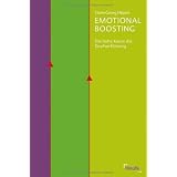 Emotional Boosting - Die hohe Kunst der Kaufverf�hrungvon "Hans-Georg H�usel"