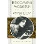 Becoming Modern: The Life of Mina Loy