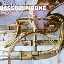 Revue Bass Drum Bone  / Bass Drum Bone (Hence the Reason)