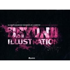 Beyond Illustration: the finest in contemporary international art & illustration