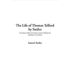 The Life of Thomas Telford by Smiles