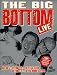 The Big Bottom Live: Limited Edition