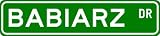 BABIARZ Street Sign ~ Personalized Family Lastname Sign ~ Gameroom, Basement, Garage Sign ** ALUMINUM