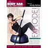 Body Bar's Explode DVD