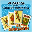 Search : Ases de la Cancion Mexicana, Vol. 4: ElMariachi