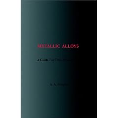 A Guide for the Manufacture of Metallic Alloys