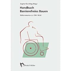Handbuch Barrierefreies Bauen: Bildkommentar zur DIN 18030