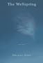 The Wellspring: Poems