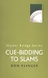 Cue-Bidding to Slams (Master Bridge Series)