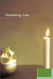 Sustaining Loss: Art and Mournful Life