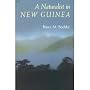 A Naturalist in New Guinea