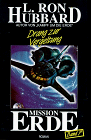 Mission Erde, 10 Bde., Bd.7, Drang zur Vergeltung - L. Ron Hubbard