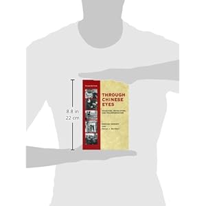 Through Chinese Eyes: Tradition, Revolution, and Transformation (Eyes Books Series)