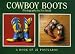 Cowboy Boots: A Book of 21 Postcards