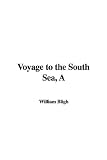 Voyage to the South Sea, A