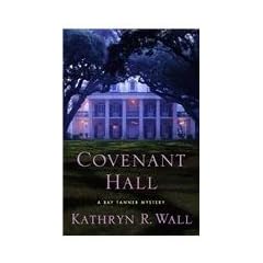 Covenant Hall: A Bay Tanner Mystery