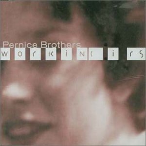Working Girls by Pernice Brothers (Audio CD) - Import