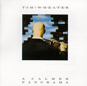 Tim Wheater - A Calmer Panorama - Zortam Music