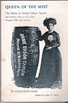 Queen of the Mist: The Story of Annie Edson Taylor, First Person Ever to Go over Niagara Falls and Survive