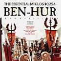 Ben Hur: The Essential Miklos Rozsa Film Music Collection