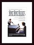 Bye Bye Blues, Art Poster with Wood Frame, poster size: 11